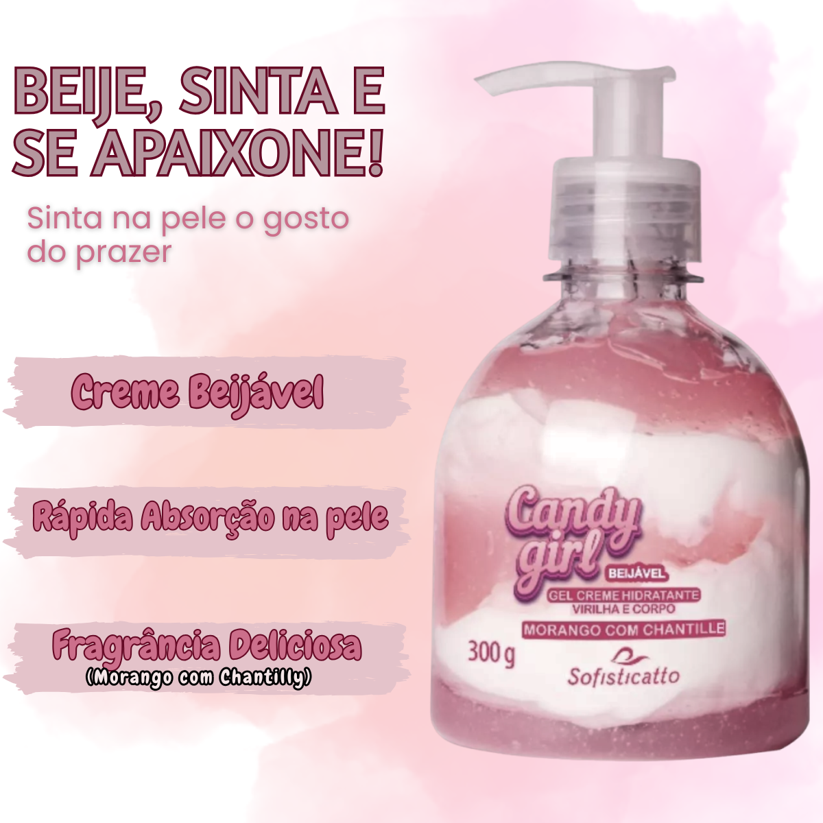 Gel Creme Hidrantante Virilha e Corpo Candy Girl Beijável Morango com Chantilly 300g Sofisticatto
